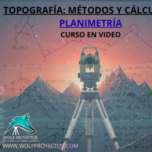 CURSO DE TOPOGRAFÍA, MÉTODOS Y CÁLCULOS EN PLANIMETRÍA